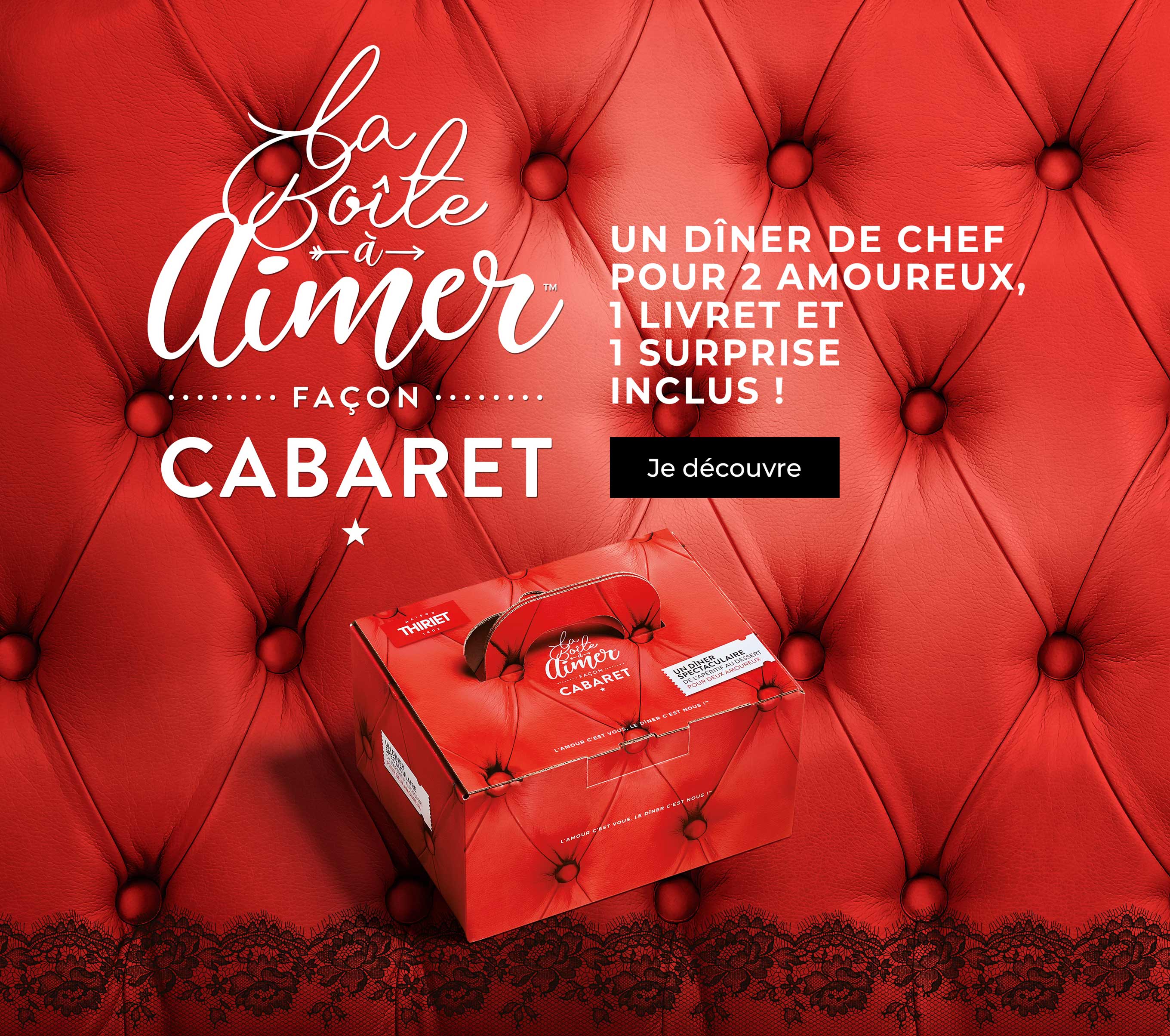 Saint-Valentin : découvrez la Boîte à Aimer™ Façon Cabaret avec un dîner de chef spécial pour deux amoureux