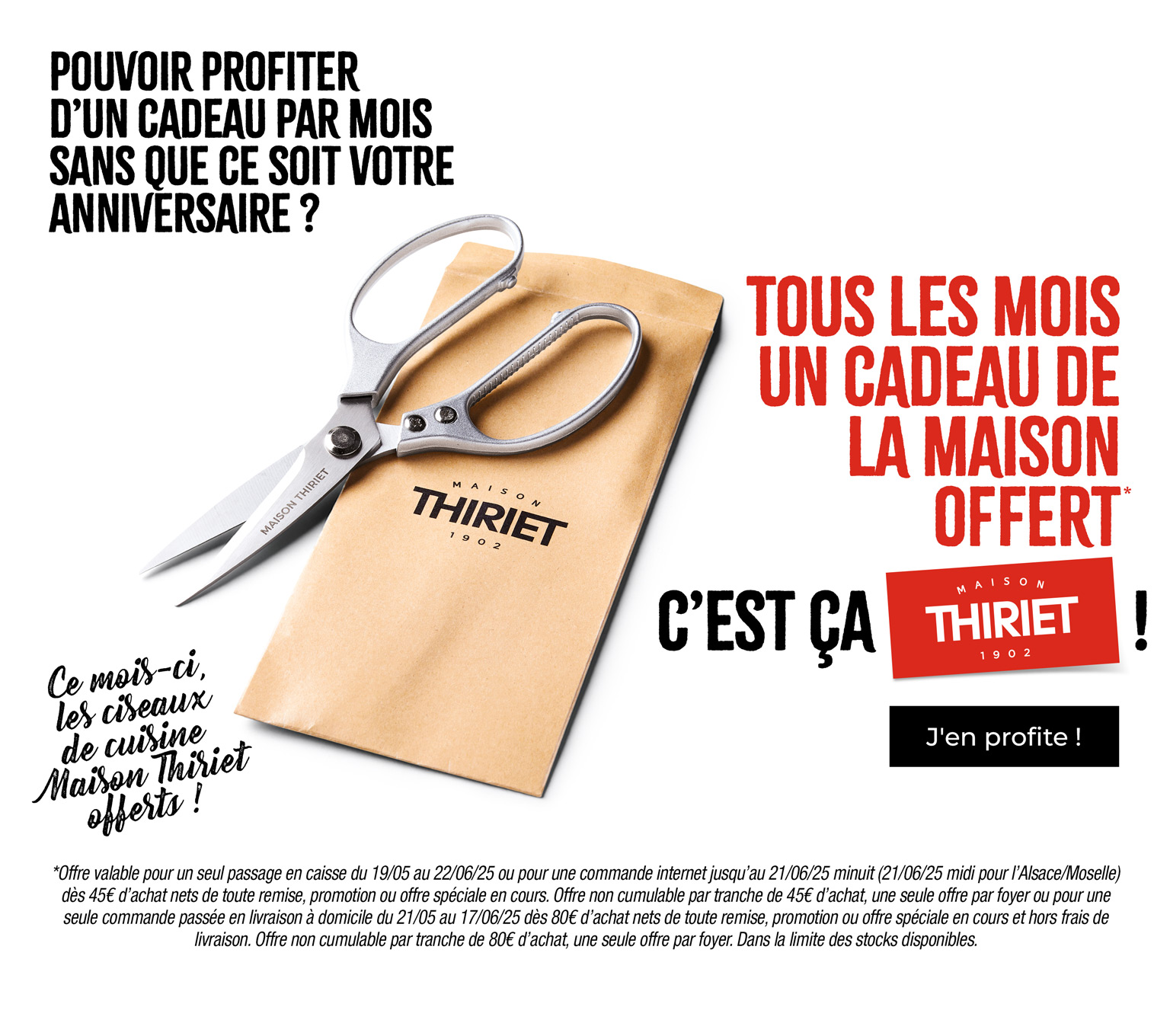 Profitez d'un cadeau de la Maison Thiriet, ce mois-ci vos ciseaux de cuisine offerts !
