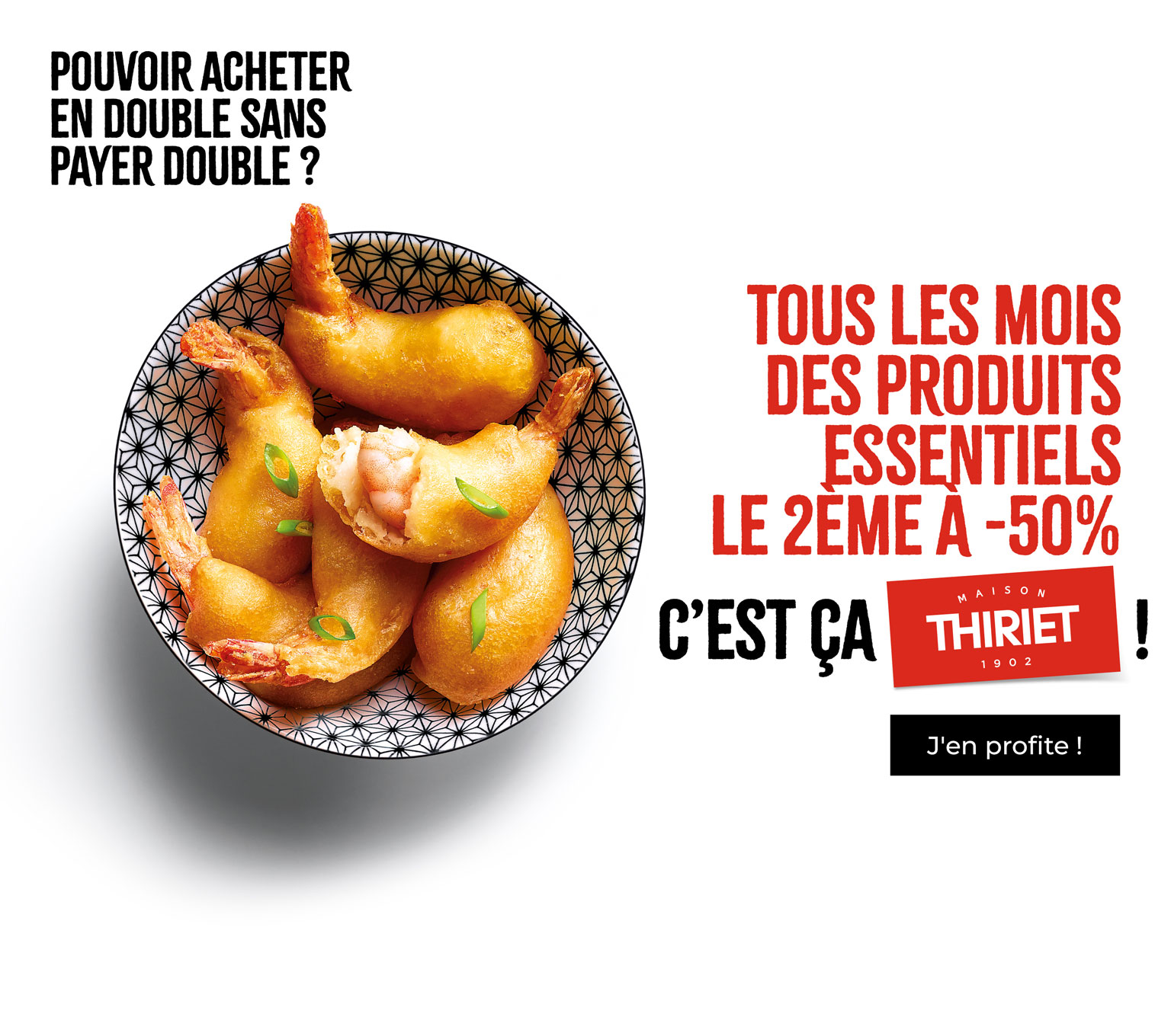Profitez des Essentiels : le 2ème à -50% !        
