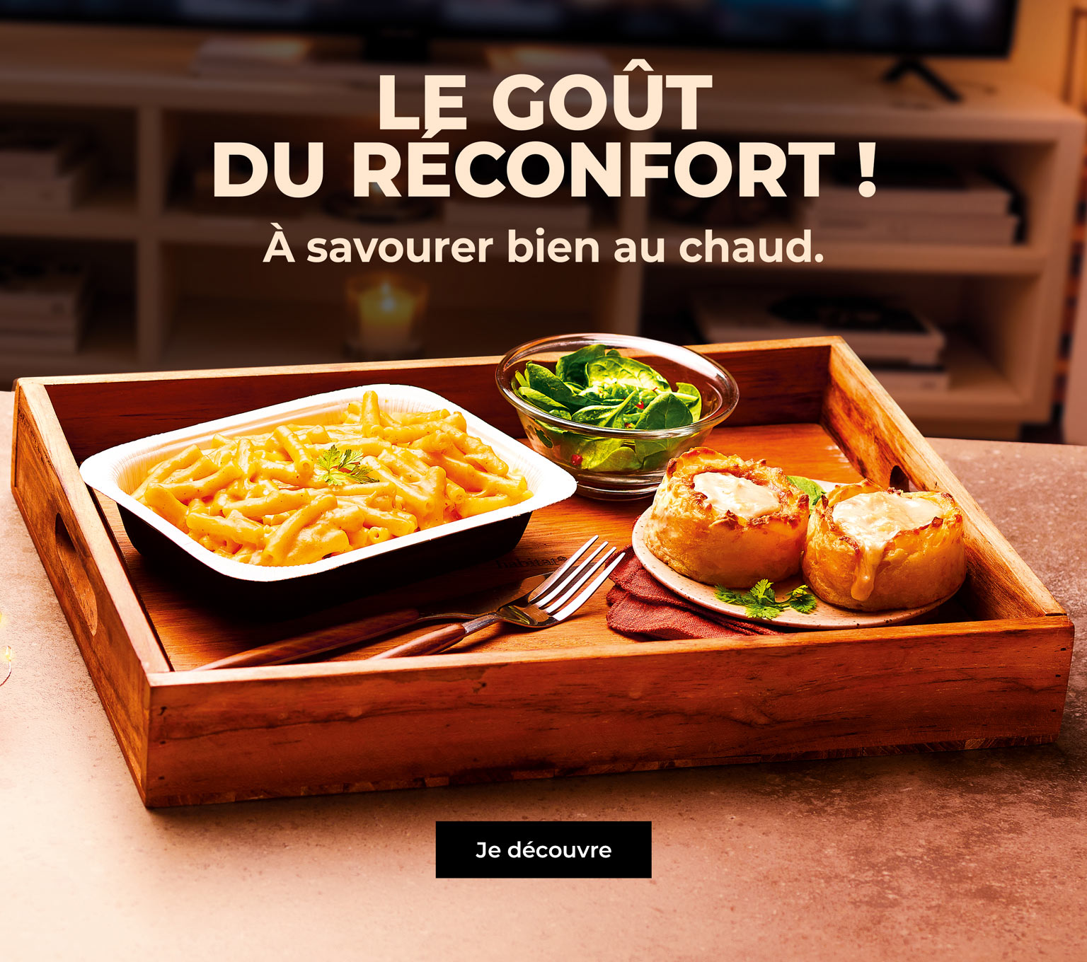 Profitez des soirées d’hiver avec notre sélection de plats réconfortants : mac &amp; cheese, aligot, tartiflette, pizzas au fromage et douceurs gourmandes