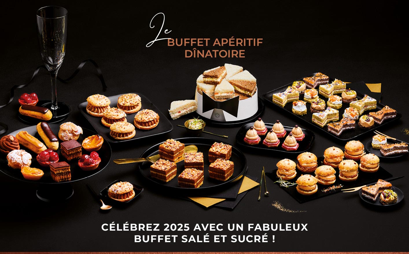 Composez votre buffet apéritif dinatoire pour le Nouvel An avec la sélection de produits de l'apéritif au dessert de la Maison Thiriet