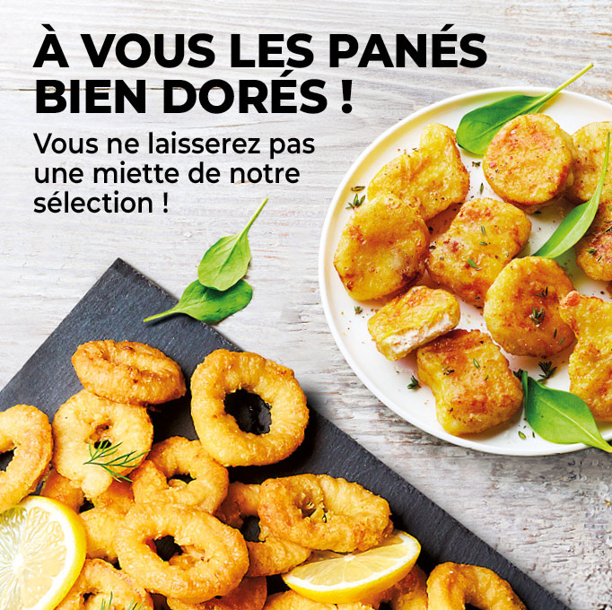 Découvrez nos irrésistibles produits panés croustillants tels que nuggets, onion rings et fish and chips