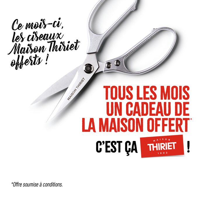 Profitez d'un cadeau de la Maison Thiriet, ce mois-ci vos ciseaux de cuisine offerts !