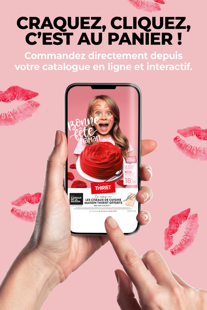 Consultez et commandez vos produits surgelés directement depuis le nouveau catalogue magasins de la Maison Thiriet du 19 mai au 22 juin 2025