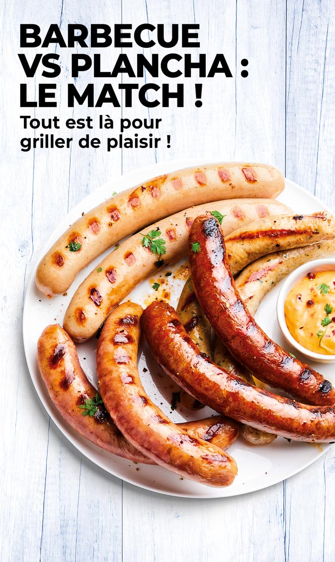 À la plancha ou au barbecue, découvrez notre sélection à braiser ou à saisir : saumon, saucisse, côte de porc…