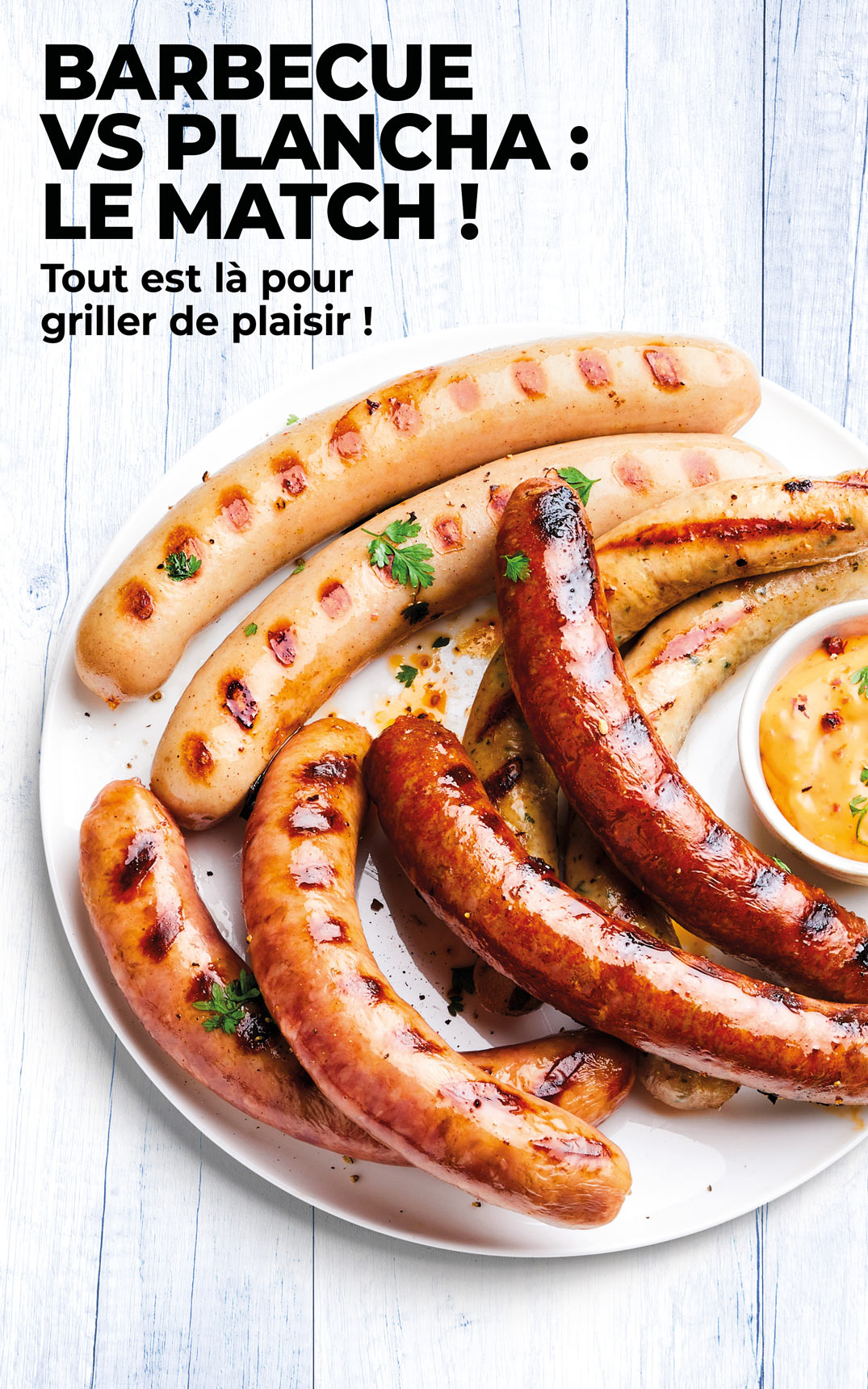 À la plancha ou au barbecue, découvrez notre sélection à braiser ou à saisir : saumon, saucisse, côte de porc…