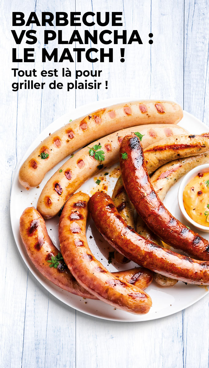 À la plancha ou au barbecue, découvrez notre sélection à braiser ou à saisir : saumon, saucisse, côte de porc…