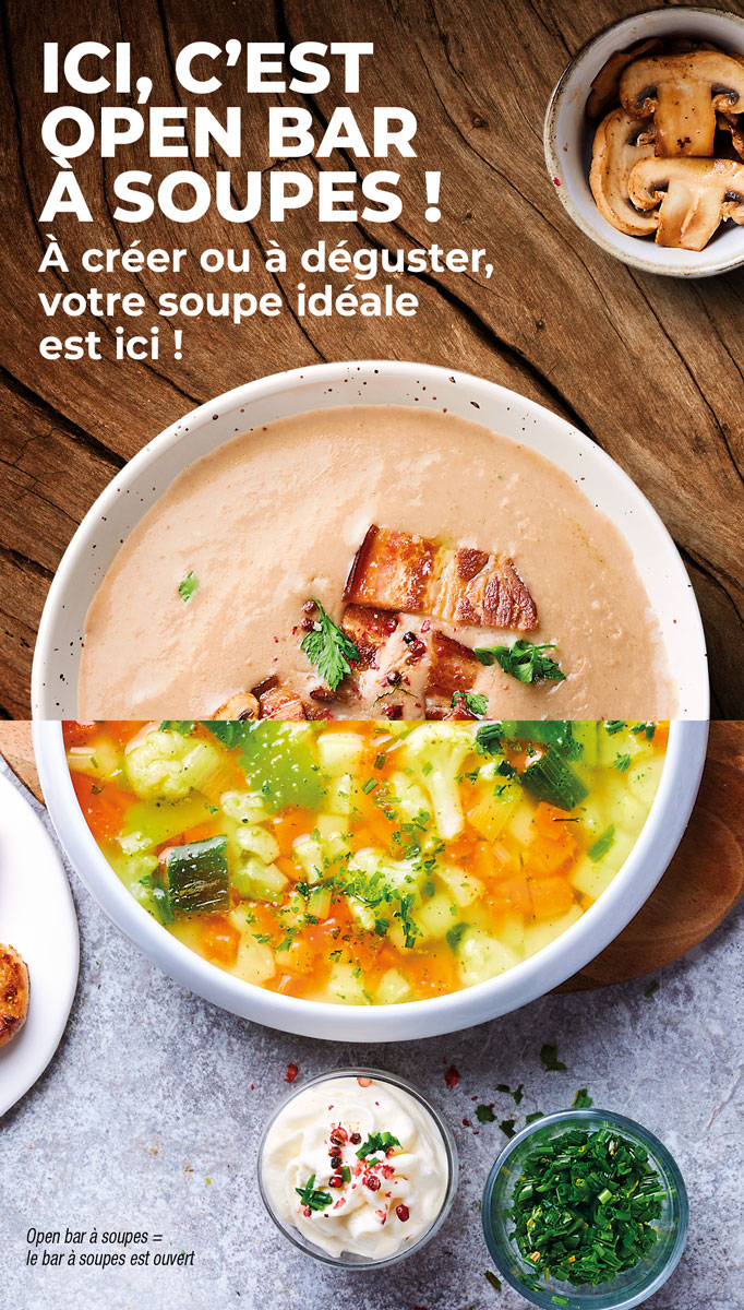 Découvrez nos soupes, prêtes à savourer ou à réaliser vous-mêmes selon vos envies !