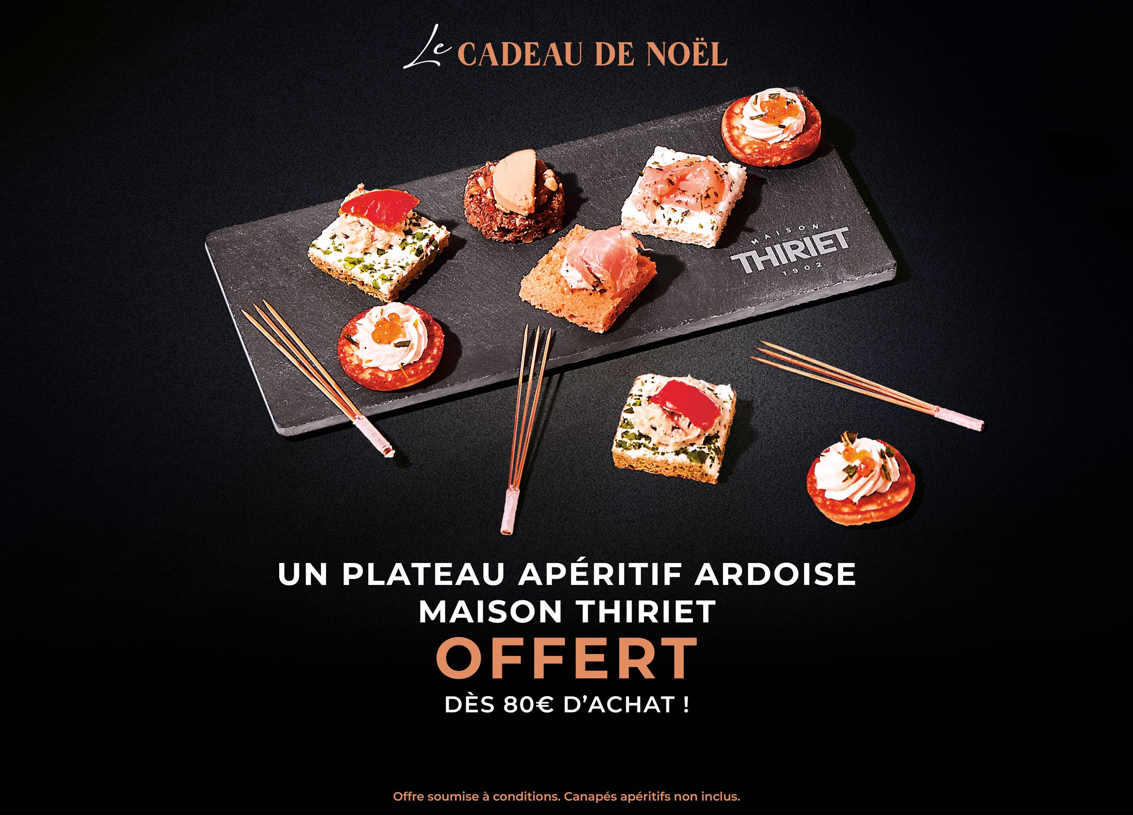 Profitez d'un cadeau de la Maison Thiriet : la planche apéro en ardoise offert dès 80€ d'achat en magasin