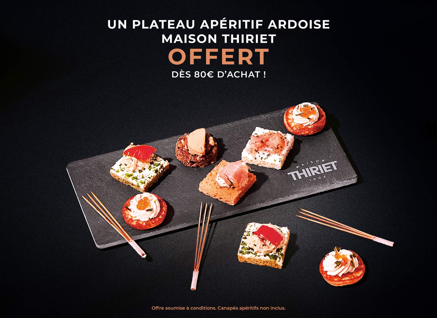 Profitez d'un cadeau de la Maison Thiriet : la planche apéro en ardoise offert dès 80€ d'achat en magasin
