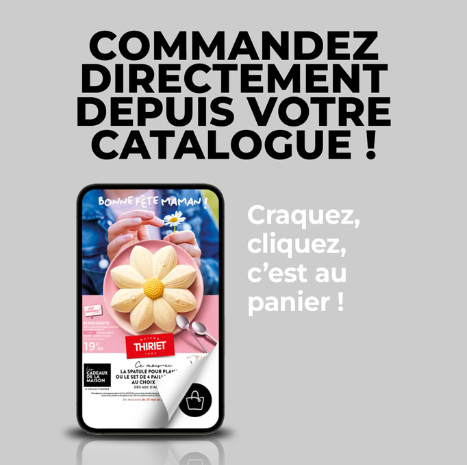Consultez et commandez vos produits surgelés directement depuis le nouveau catalogue magasins de la Maison Thiriet du 25 mai au 28 juin 2026