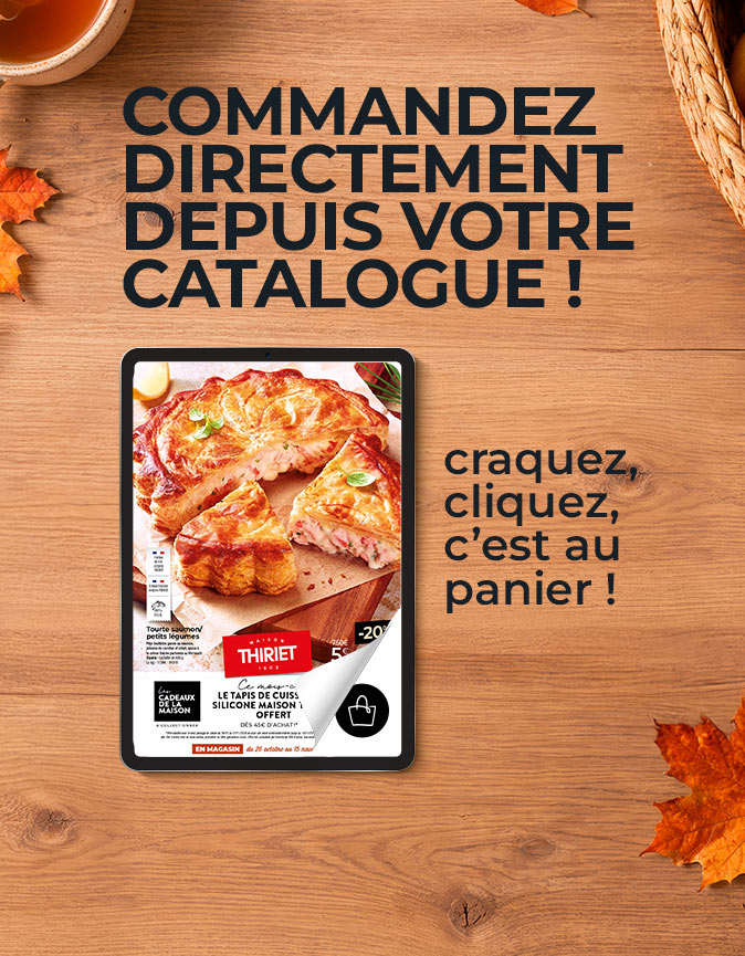 Consultez et commandez vos produits surgelés directement depuis le nouveau catalogue magasins de la Maison Thiriet du 26 octobre au 15 novembre 2026
