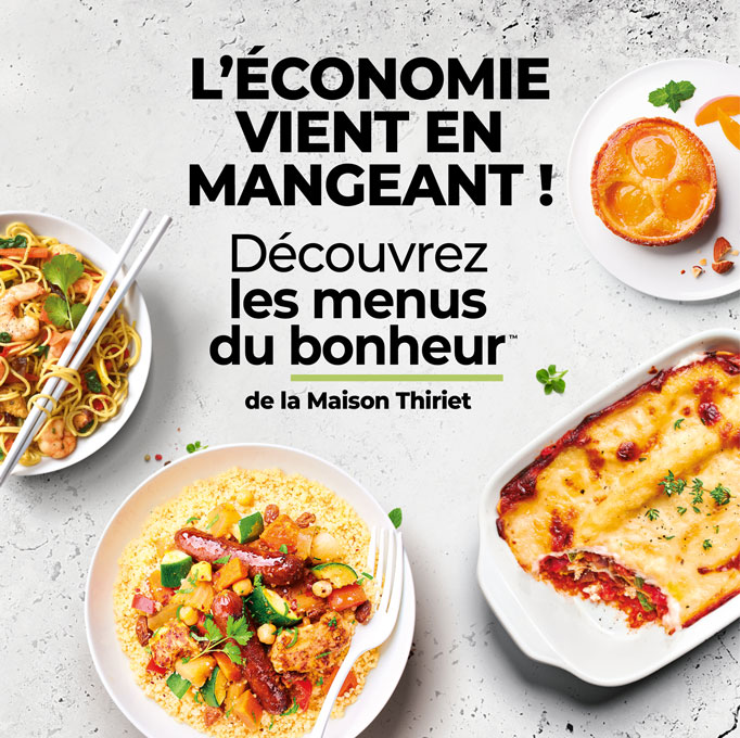 Découvrez les menus du bonheur par la Maison Thiriet