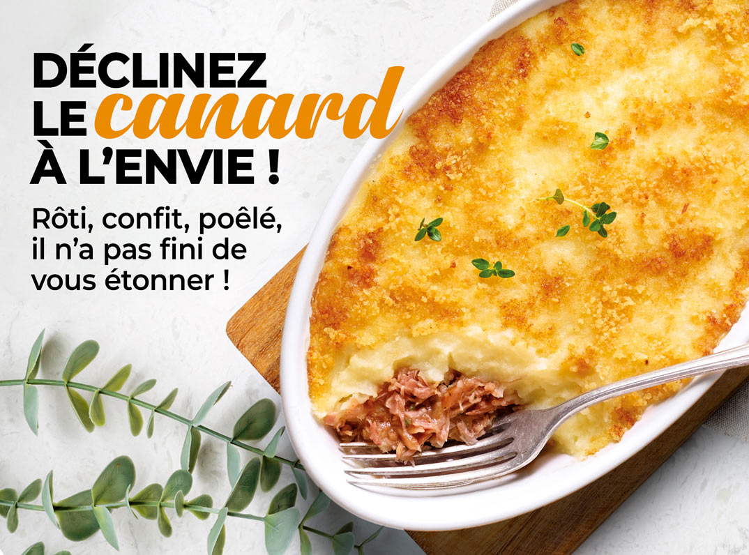 Explorez notre gamme de plats à base de canard, préparés avec des ingrédients de qualité pour une expérience culinaire exceptionnelle : parmentier, pâtés, foie gras, confit, magret.