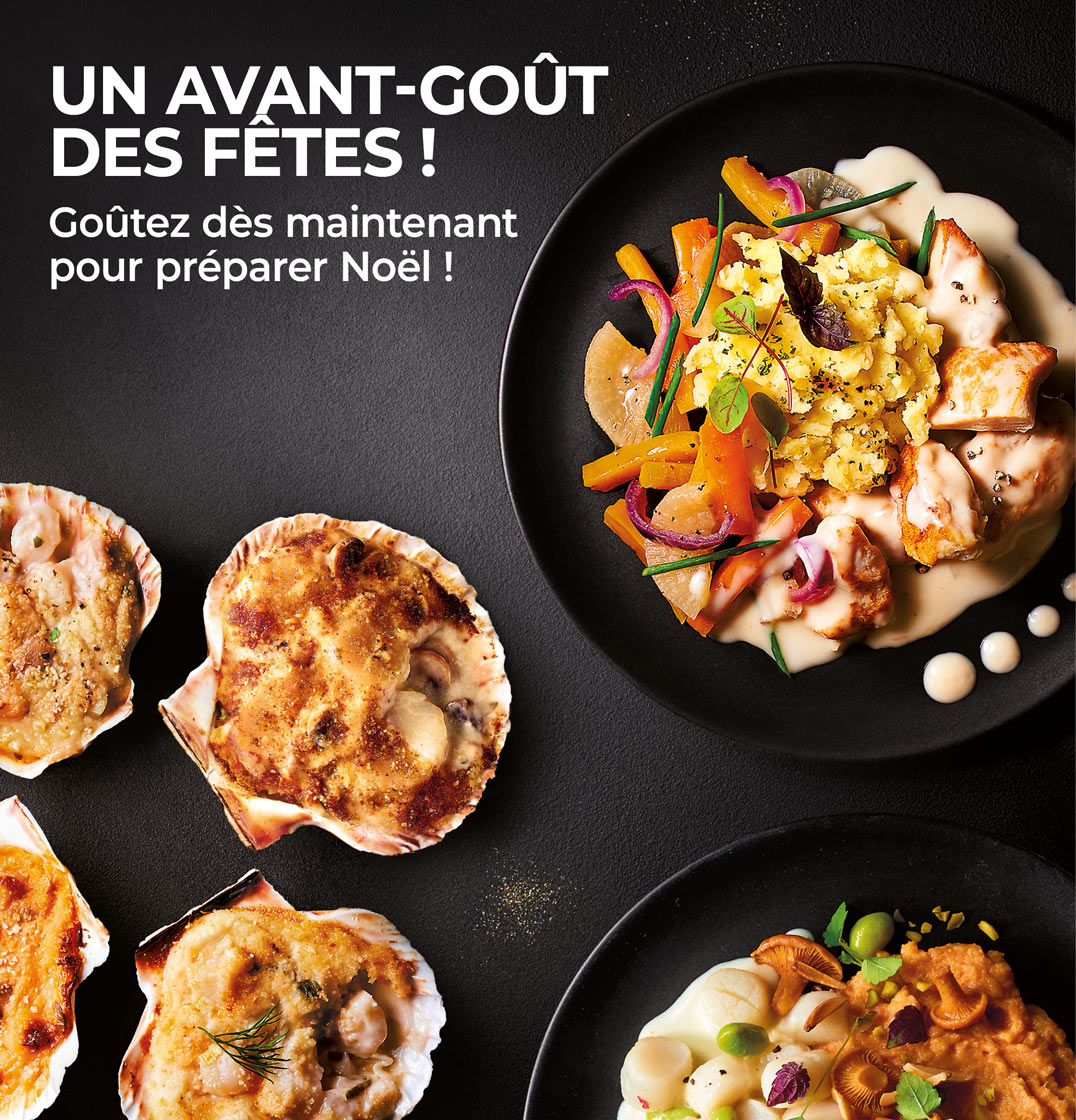 Découvrez notre sélection exclusive de produits pour des fêtes inoubliables : feuilletés, foie gras, terrine, saumon, poulet, pintade, desserts glacés et desserts pâtissiers.