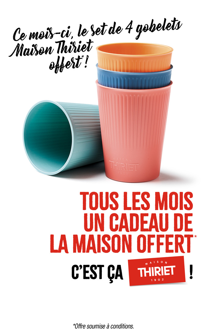 Profitez d'un cadeau de la Maison Thiriet, ce mois-ci un set de 4 gobelets offert !