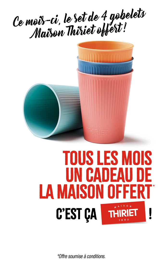 Profitez d'un cadeau de la Maison Thiriet, ce mois-ci un set de 4 gobelets offert !