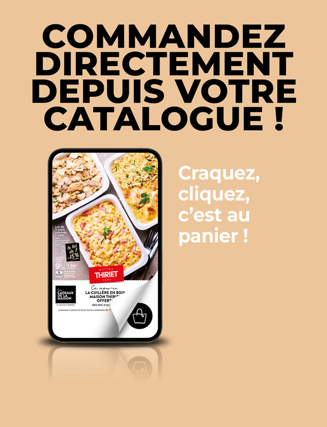 Consultez et commandez vos produits surgelés directement depuis le nouveau catalogue livraison à domicile de la Maison Thiriet du 01 octobre au 27 octobre 2025