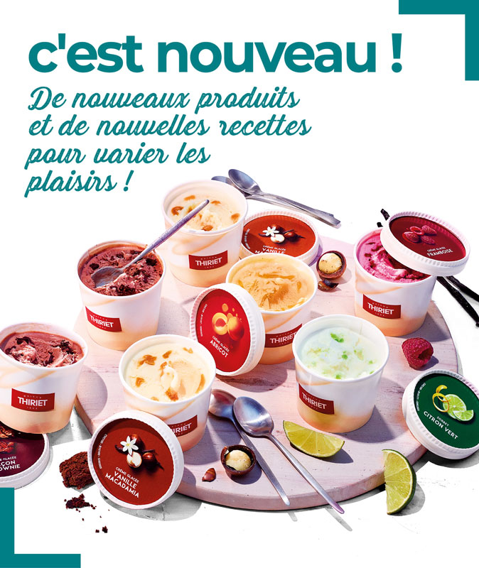 Découvrez de nouveaux produits et de nouvelles recettes de la Maison Thiriet