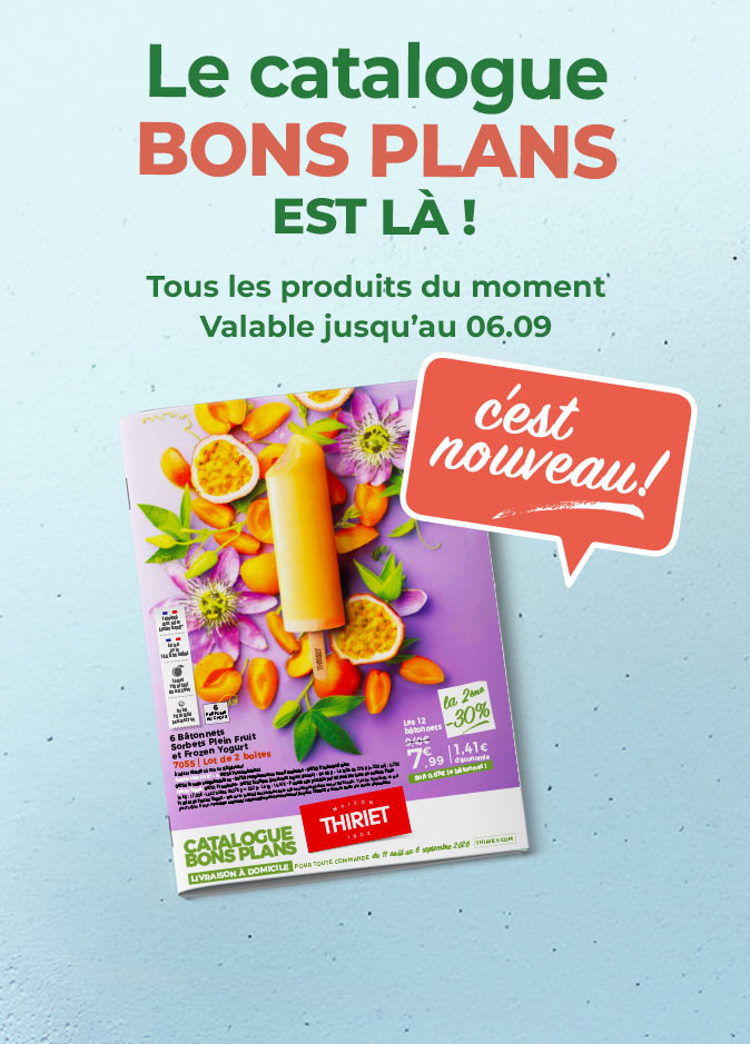 Consultez et commandez vos produits surgelés directement depuis le nouveau catalogue bons plans en livraison à domicile de la Maison Thiriet du 11 août au 6 septembre 2026