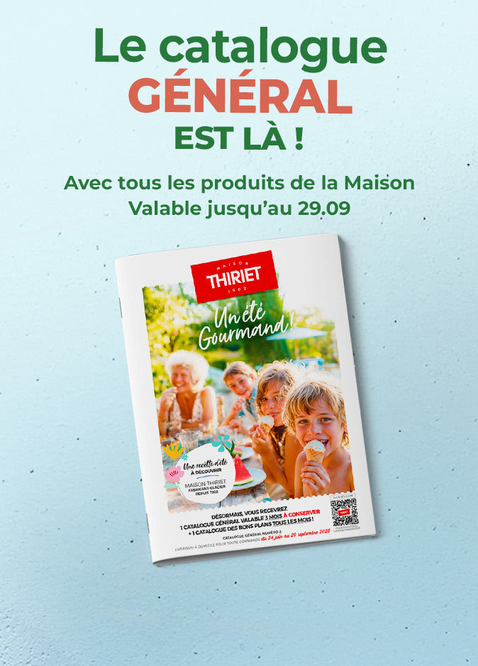 Consultez et commandez vos produits surgelés directement depuis le catalogue général en livraison à domicile de la Maison Thiriet du 24 juin au 29 septembre 2026