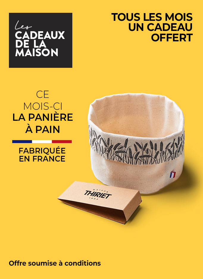 Profitez d'un cadeau de la Maison Thiriet, ce mois-ci la panière à pain offerte dès 80€ d'achat en livraison à domicile