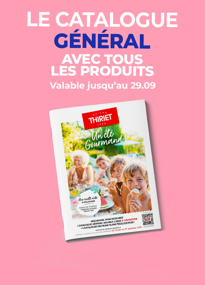 Consultez et commandez vos produits surgelés directement depuis le catalogue général en livraison à domicile de la Maison Thiriet du 24 juin au 29 septembre 2026