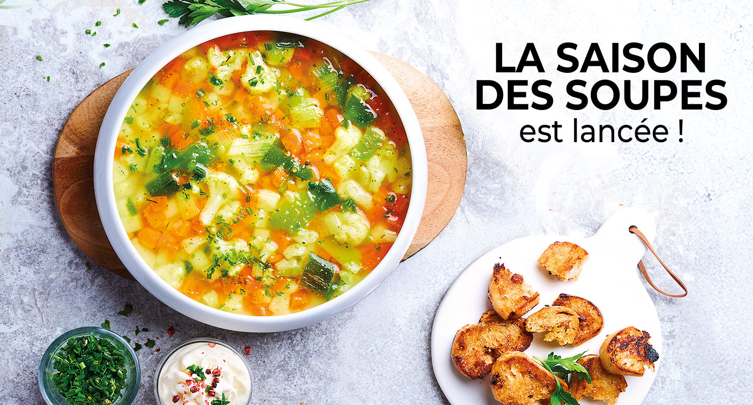 Découvrez nos soupes prêtes à savourer ou à préparer vous-même selon vos envies !