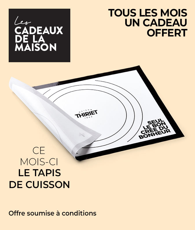 Profitez d'un cadeau de la Maison Thiriet, ce mois-ci le tapis de cuisson offert dès 80€ d'achat en livraison à domicile