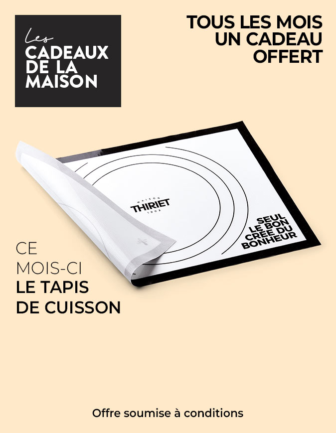Profitez d'un cadeau de la Maison Thiriet, ce mois-ci le tapis de cuisson offert dès 80€ d'achat en livraison à domicile