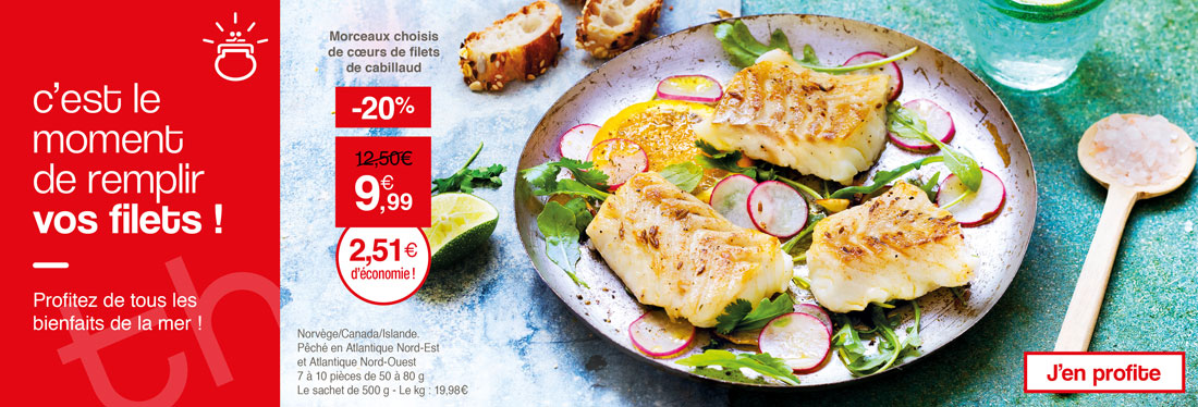 C'est le moment de remplir vos filets avec Thiriet !