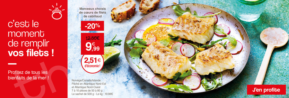 C'est le moment de remplir vos filets avec Thiriet !