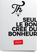 Votre magazine Th® n°45 - décembre 2020 - Seul le bon crée du bonheur