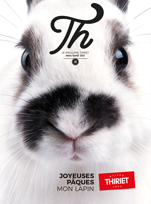 Votre magazine Th® n°48 - mars/avril 2022 - Joyeuses Pâques mon lapin