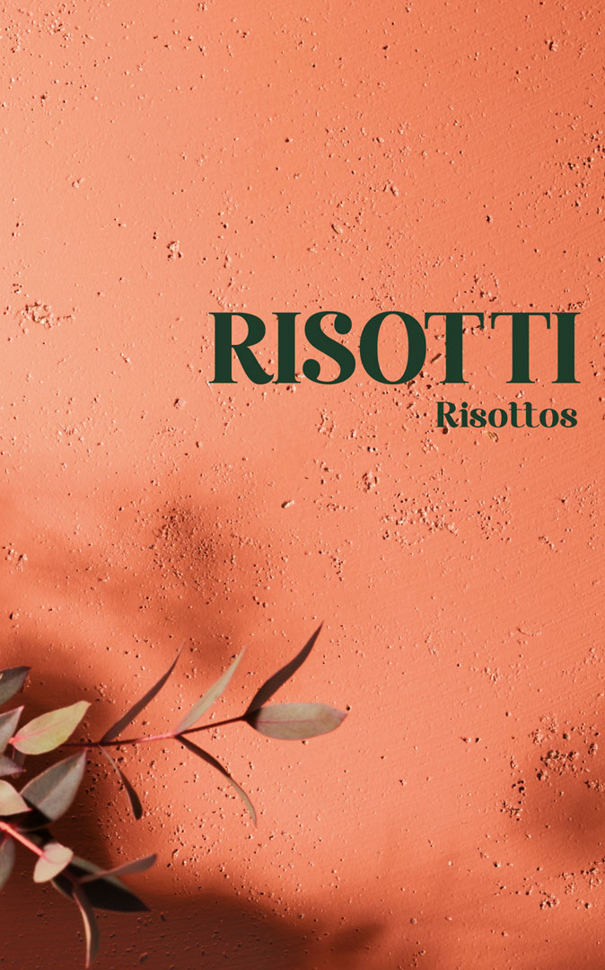 Risotti - Risottos