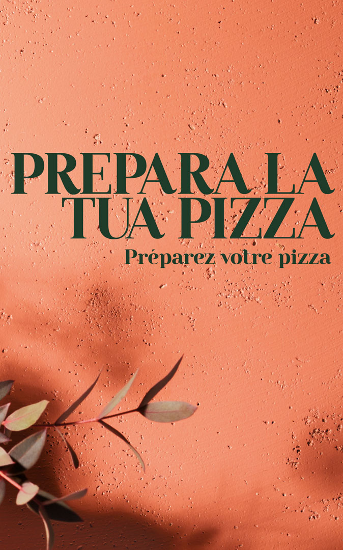 Prepara la tua pizza - Préparez votre pizza