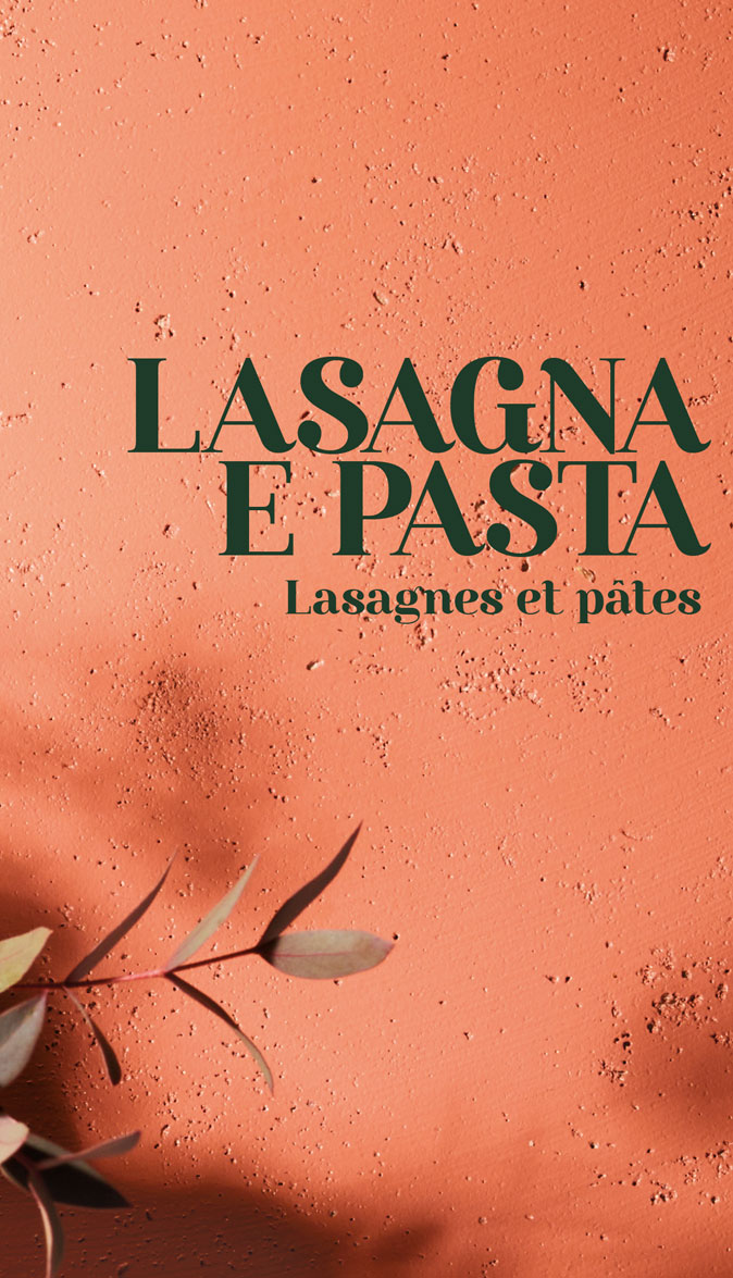 Lasagna e pasta - Lasagnes et pâtes