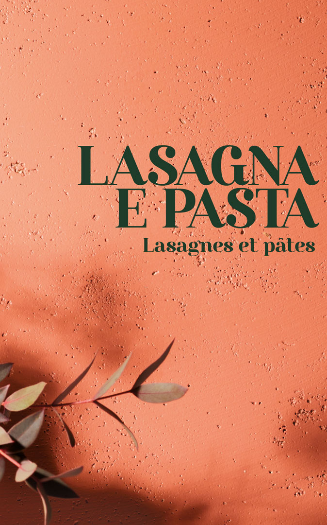 Lasagna e pasta - Lasagnes et pâtes