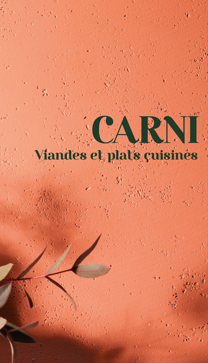 Carni - Viandes et plats cuisinés