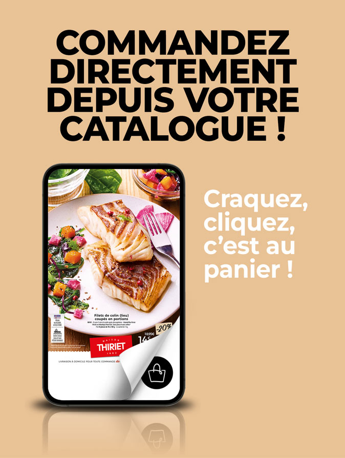 Consultez et commandez vos produits surgelés directement depuis le nouveau catalogue livraison à domicile de la Maison Thiriet du 1er janvier au 30 janvier 2026